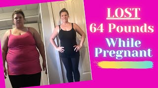 Losing Weight While Pregnant - She Lost 64 lbs During Pregnancy