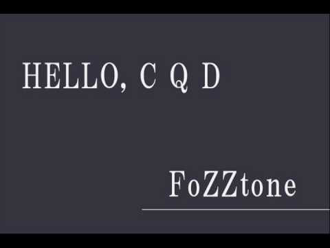 HELLO, C Q D (live ver.) - FoZZtone