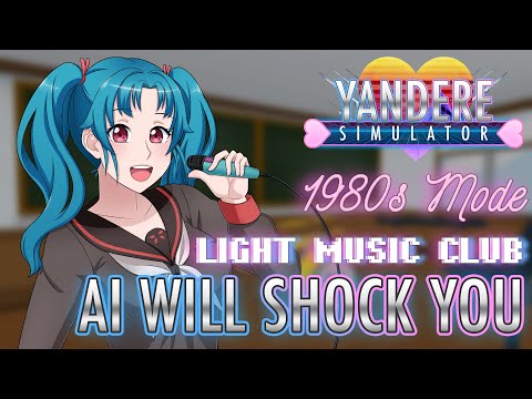 Ai Will Shock You (Ai’s Old Performance) - Yandere Simulator OST [Official Video]