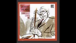 " Gee Baby, Ain't I Good To You " 　Zoot Sims