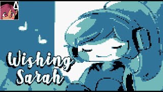 The Dream Never Ends | Wishing Sarah