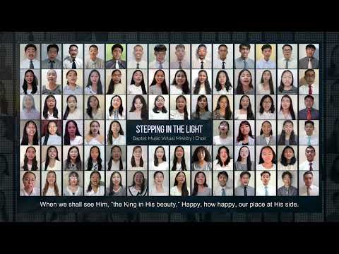 Stepping in the Light | Baptist Music Virtual Ministry | Choir