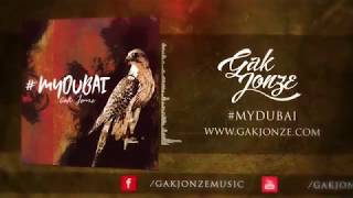 Gak Jonze - #MyDubai - Artwork Video
