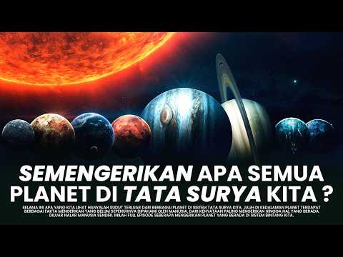 SEBERAPA MENGERIKAN SEMUA PLANET YANG BERADA DI TATA SURYA KITA ?
