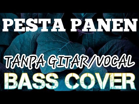 PESTA PANEN_BACKING TRACK_ BASS COVER