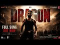 DRAGON Rise Of The Monster FULL SONG NTR Prashanth Neel Ravi Basrur
