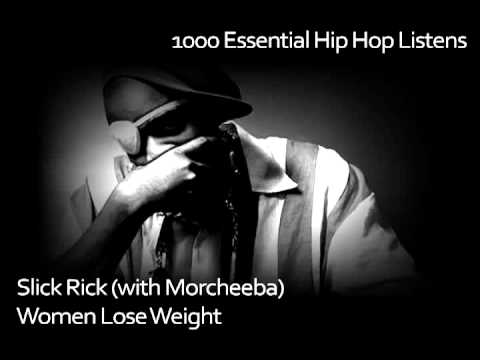 Slick Rick Morcheeba   Women Lose Weight   #921   1000 Essential Hip Hop Listens