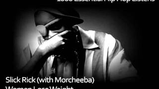 Slick Rick Morcheeba   Women Lose Weight   #921   1000 Essential Hip Hop Listens