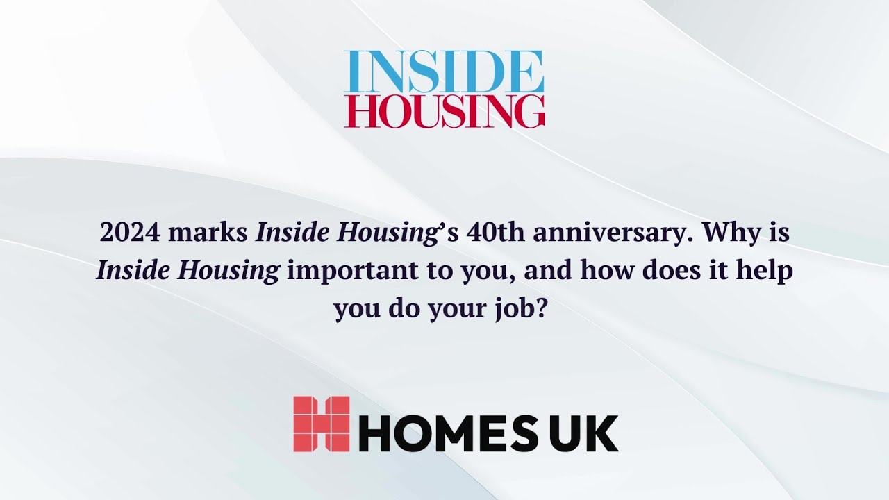 Why is Inside Housing important to you?