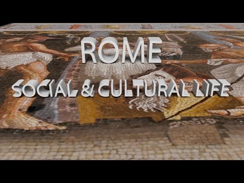 HIST 1121 Lesson 21 - Rome:  Social & Cultural Life Part 1