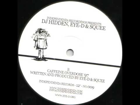 DJ Hidden, Eye-D & Squee - Caffeine Overdose '97