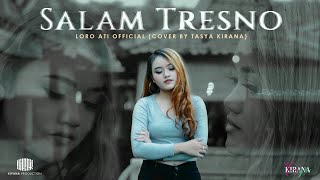 Download lagu SALAM TRESNO - LORO ATI  (COVER BY TASYA KIRANA) mp3
