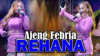 Download lagu REHANA - AJENG FEBRIA | NEW ASTINA ( LIVE MUSIC) mp3