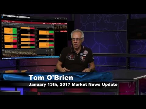January 13th Stock Market Update by Tom O'Brien - 2017