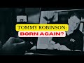 Tommy Robinson Born Again