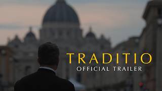 TRADITIO – Pour l'amour de l'Eglise | Trailer officiel