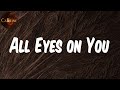 Meek Mill - All Eyes on You (feat. Chris Brown & Nicki Minaj) (Lyrics)