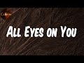 Meek Mill All Eyes On You Feat Chris Brown Nicki Minaj Lyrics