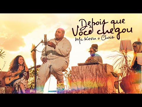 MC Kevin O Chris - Depois Que Você Chegou (Clipe Oficial)