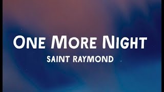 Saint Raymond - One More Night (Lyrics)