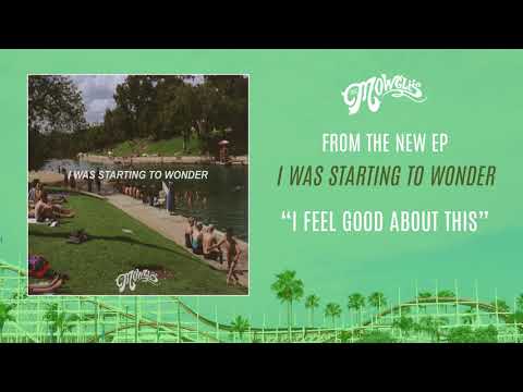 The Mowgli's - "I Feel Good About This" (I Was Starting to Wonder EP)