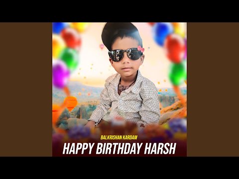 Happy Birthday Harsh