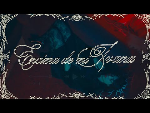 Ivana - Encima De Mi (video oficial)