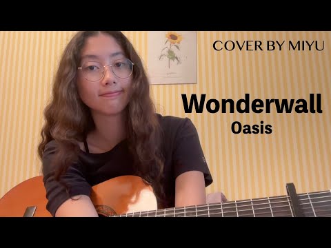 Wonderwall - Oasis (Guitar Cover by Miyu)
