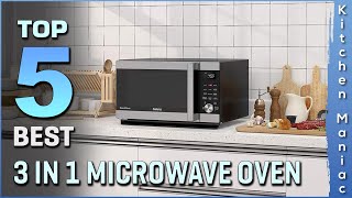 Best 3 in 1 Microwave Oven | Complete With Air Fryer, Broiler & Convection Mode | Top 5 Review 2025