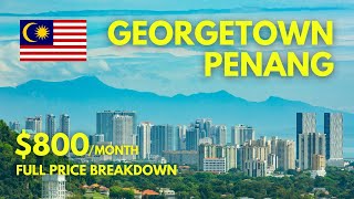 Cost of Living in Georgetown, Penang | FULL Price Breakdown