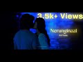 Nerunginaai Ft Hi Nanna Sid Scores