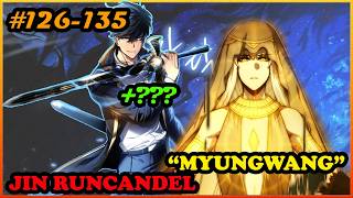 (S2:126-135) JIN RUNCANDEL: “MYUNGWANG”