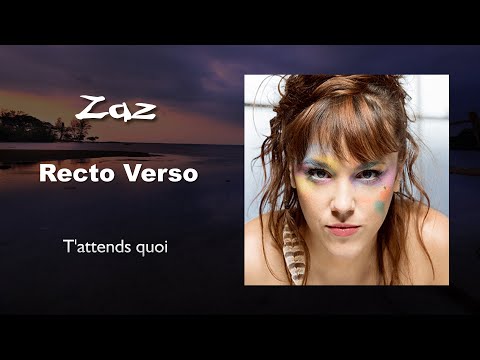 Zaz - T'attends quoi (Audio)