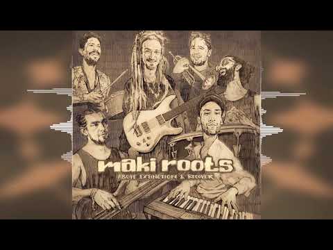 Maki Roots - 90 Percent (Album Version) ["Above Extinction & Recover" Album 2023]