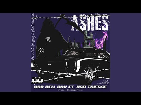 Ashes (feat. Hsr Finesse)
