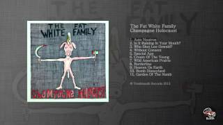 The Fat White Family - Auto Neutron