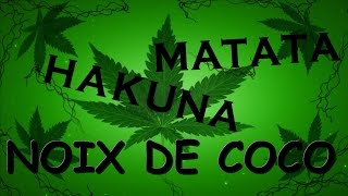 Hakuna Matata -2- NOIX DE COCO