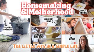 Homemaking & Motherhood | Cleaning, Cooking, Pineapple Poke Cake, Canvas Painting, & More!