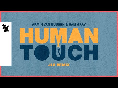 Videoclip de Human Touch (JLV Remix) — Armin van Buuren