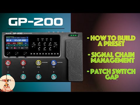 Valeton GP 200: how to build a preset, signal chain management