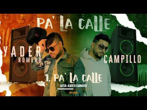 PA' LA CALLE - Yader Romero & Campillo (Audio)