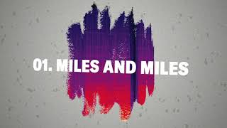 01. Miles &amp; Miles (Official Audio)