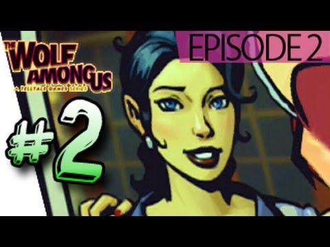 The Wolf Among Us Episode 2 Gameplay Walkthrough Part Part 2 - SMOKE and MIRRORS - You Let Snow Come