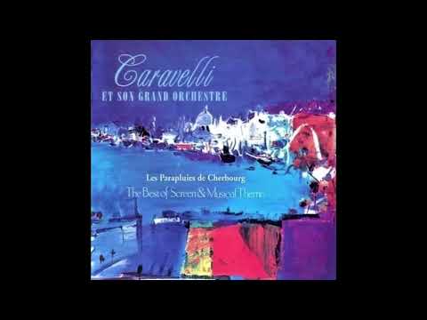 Caravelli - The Best of Screen & Musical Theme