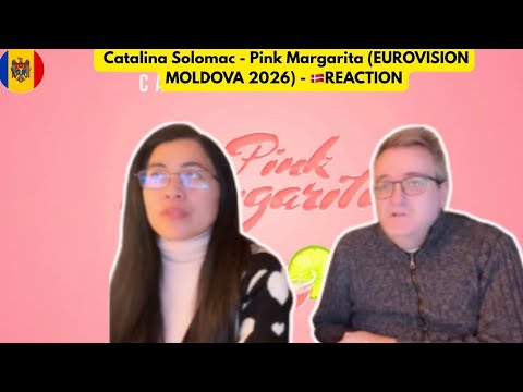 Catalina Solomac - Pink Margarita (EUROVISION MOLDOVA 2026) - 🇩🇰REACTION