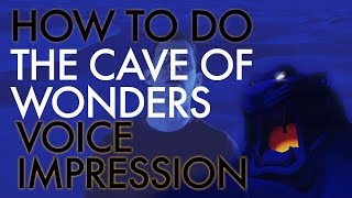 “How To Do The Cave of Wonders Voice Impression” - Voice Breakdown Ep. 10