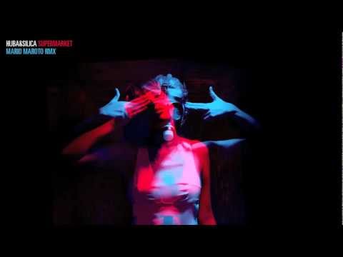 Huba&Silica - Supermarket (Mario Maroto Remix)