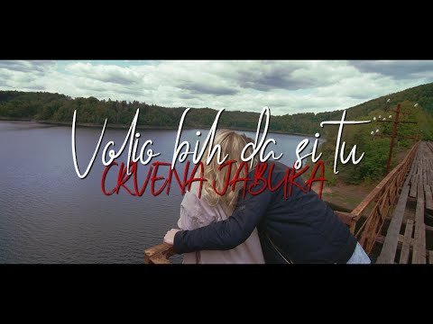 Crvena jabuka - Volio bih da si tu (Official lyric video)