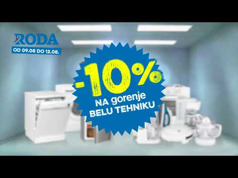 Roda I -10% popusta na GORENJE belu tehniku i -15% popusta na male kućne aparate 9.08 - 12.08.2018.