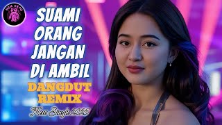 Download lagu DJ REMIX TERBARU 2025, SUAMI ORANG JANGAN DI AMBIL, VIRAL TIKTOK | SUPER BASS | mp3 Download lagu DJ REMIX TERBARU 2025, SUAMI ORANG JANGAN DI AMBIL, VIRAL TIKTOK | SUPER BASS | mp3